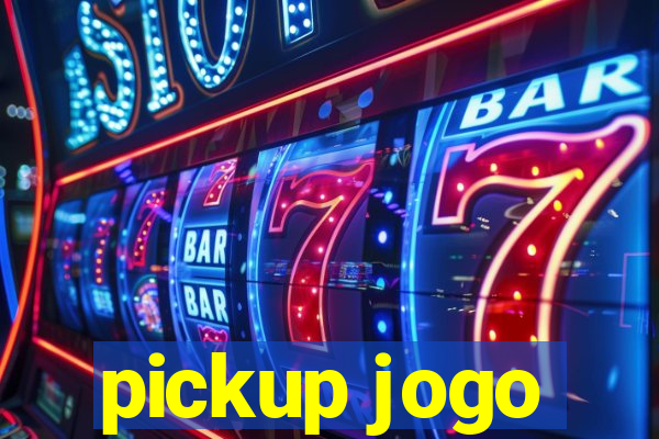 pickup jogo